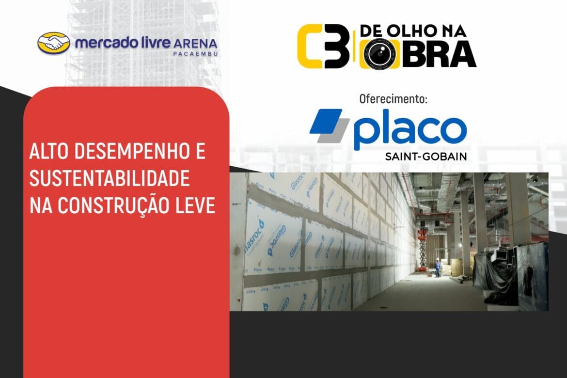 De Olho na Obra: Alto Desempenho e Sustentabilidade na Construção Leve