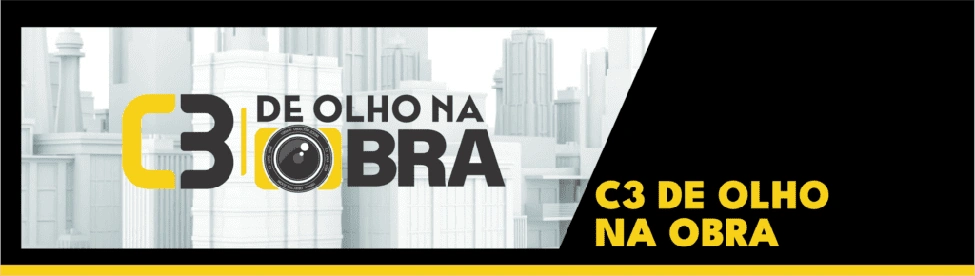 C3 de Olho na Obra